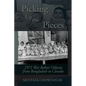 Picking Up the Pieces: 1971 War Babies' Odyssey from Bangladesh to Canada - Paperback