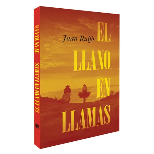 El Llano En Llamas (the Burning Plain, Spanish Edition): Edici Conmemorativa 70 Aniversario 1953-2023 (70th Anniversary Commemorative Edition 1953-2 - Hardcover