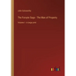 The Forsyte Saga - The Man of Property: Volume I - in large print - Paperback