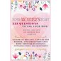 Your Mother's Heart 333 Questions to Ask Your Mom Before She Dies to Cherish Her Forever: Celebrate Her Life, Capture Her Wisdom, and Strengthen Your - Paperback