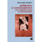 Esperanza O Conocimiento?: Una Introduccion Al Pragmatismo - Paperback