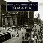 Historic Photos of Omaha - Hardcover