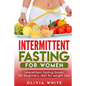 Intermittent Fasting for Women: Intermittent Fasting Books for Beginners, Diet for Weight Loss - Paperback