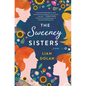 The Sweeney Sisters - Hardcover