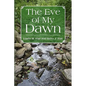The Eve of My Dawn - Paperback