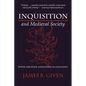 Inquisition and Medieval Society: Power, Discipline, and Resistance in Languedoc - Paperback