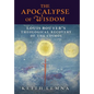 The Apocalypse of Wisdom: Louis Bouyer's Theological Recovery of the Cosmos - Hardcover