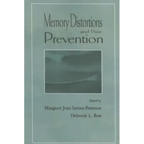 Memory Distortions and Their Prevention - Paperback