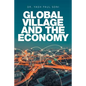 Global Village and the Economy - Paperback