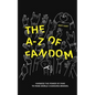 THE A-Z of FANDOM: Harness the Power of Fans to Make World-Changing Brands. - Paperback