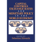 Capital Controls, Exchange Rates, and Monetary Policy in the World Economy - Paperback