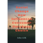 Social Change How Influences Consumer Purchase Choice - Paperback