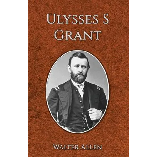 Ulysses S Grant - Paperback