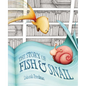 The Story of Fish & Snail - Hardcover
