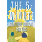 The 5-Minute Gratitude Journal For KIDS: A Daily Journal with Prompts and Drawing Space for Cultivating a Path to Gratitude: A Daily Journal. - Paperback