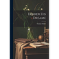 Dekker His Dreame - Paperback
