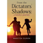 From the Dictators' Shadows: A Family's Journey - Paperback