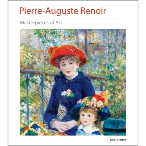 Pierre-Auguste Renoir Masterpieces of Art - Hardcover