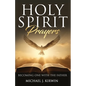 Holy Spirit Prayers: Becoming One with the Father - Paperback