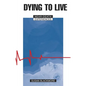 Dying to Live: Near Death Experiences - Hardcover