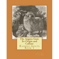 The Angora Goat: Its Origin and Culture: Raising Goats Book 1 - Paperback