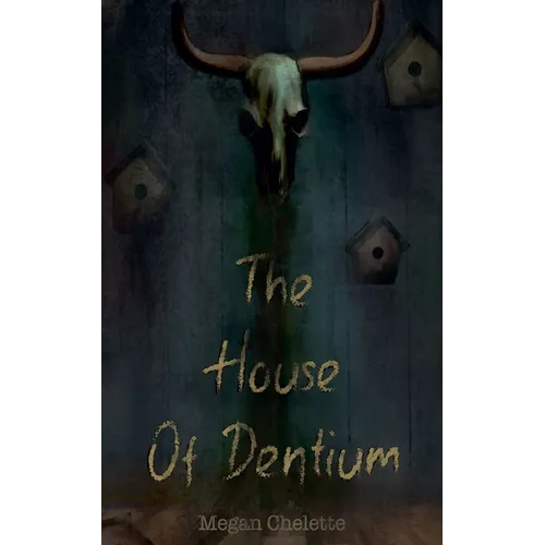 The House of Dentium - Paperback