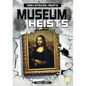 Museum Heists - Library Binding