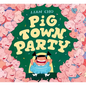 Pig Town Party - Hardcover