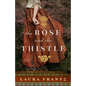 Rose and the Thistle - Hardcover