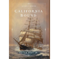 California Bound: A Family Memoir - Hardcover