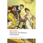 Lady Susan, the Watsons, and Sanditon: Unfinished Fictions and Other Writings - Paperback