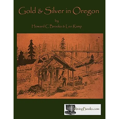Gold and Silver in Oregon - Paperback