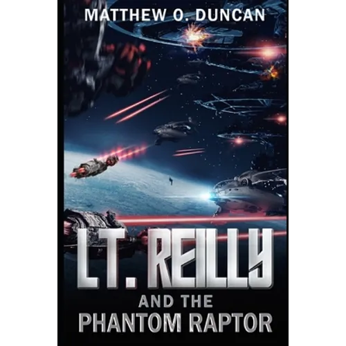 Lt. Reilly and the Phantom Raptor - Paperback