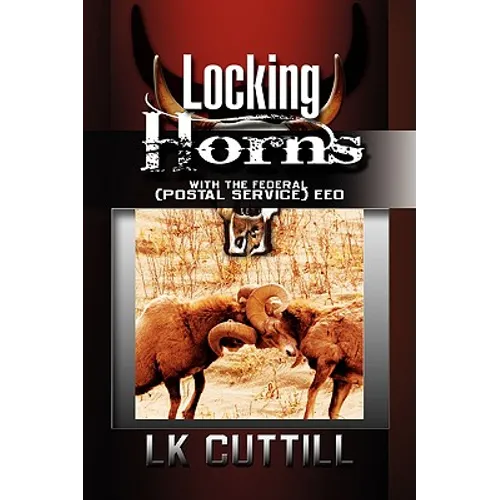 Locking Horns with the Federal (Postal Service) Eeo - Paperback