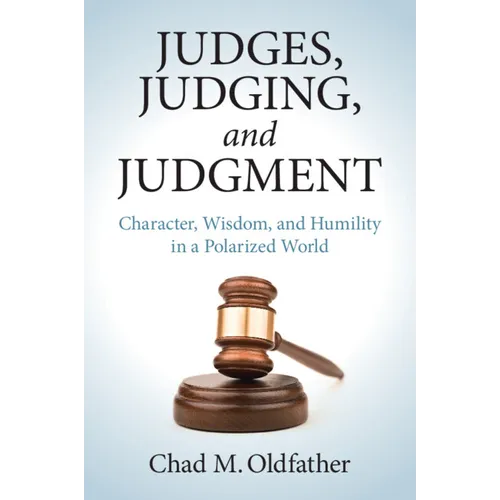 Judges, Judging, and Judgment - Paperback