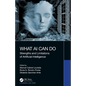 What AI Can Do: Strengths and Limitations of Artificial Intelligence - Paperback