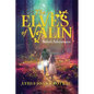 The Elves of Valin: Belin's Adventures-Book 2 - Paperback