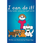 I can do it!: Early reader using only sight words - Paperback