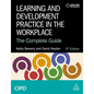 Learning and Development Practice in the Workplace: The Complete Guide - Paperback