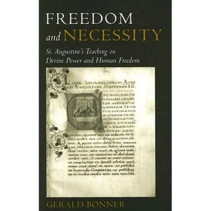 Freedom and Necessity St. Augustine's Teaching on Divine Power and Human Freedom - Paperback