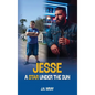 Jesse - A Star Under The Sun - Hardcover