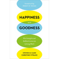 Happiness and Goodness: Philosophical Reflections on Living Well - Paperback