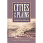 Cities on the Plains: The Evolution of Urban Kansas - Hardcover