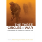 The Three Circles of War: Understanding the Dynamics of Conflict in Iraq - Hardcover