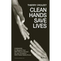 Clean Hands Save Lives - Paperback