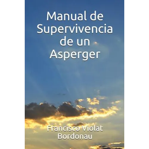 Manual de Supervivencia de un Asperger - Paperback