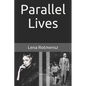 Parallel Lives: The Remarkable Story of a Young Jewish Family Separated by World War II - Paperback