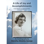 A Life of Joy and Accomplishments - Hardcover