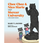 Chee Chee & Nico Marie Visit Mercer University: A Big Daddy Book - Hardcover