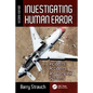 Investigating Human Error: Incidents, Accidents, and Complex Systems, Second Edition - Paperback